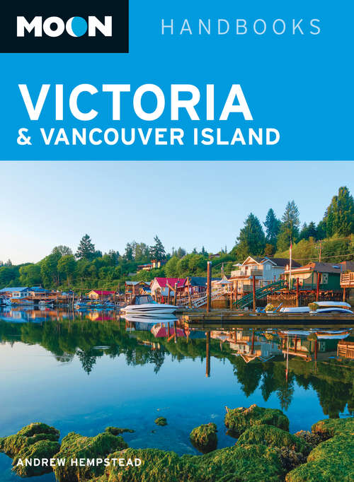 Book cover of Moon Victoria & Vancouver Island