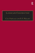Landscape Construction: Volume 2: Roads, Paving and Drainage