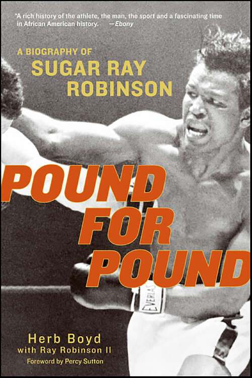 Book cover of Pound for Pound: A Biography of Sugar Ray Robinson