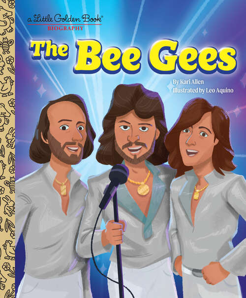 Book cover of The Bee Gees: A Little Golden Book Biography (Little Golden Book)