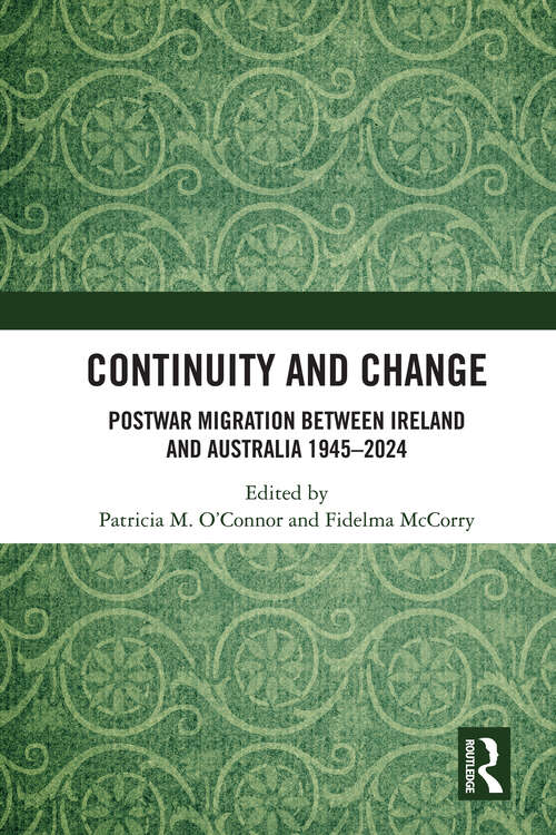 Book cover of Continuity and Change: Postwar Migration Between Ireland and Australia 1945-2024 (1)