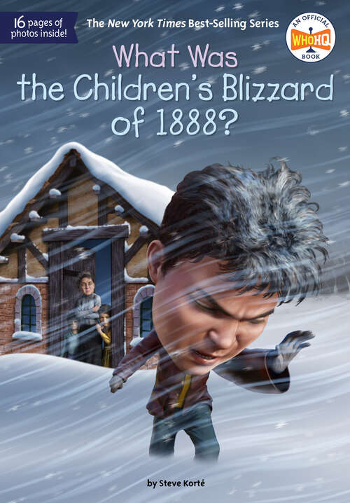 Book cover of What Was the Children's Blizzard of 1888? (What Was?)