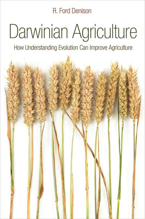 Book cover of Darwinian Agriculture: How Understanding Evolution Can Improve Agriculture