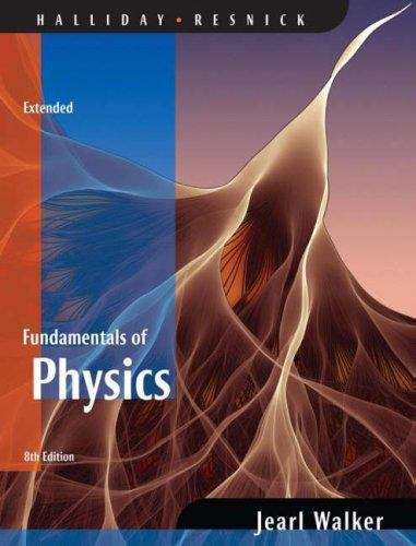 Fundamentals of Physics (8th Edition, Extended)