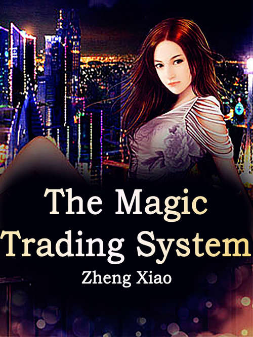 Book cover of The Magic Trading System: Volume 10 (Volume 10 #10)