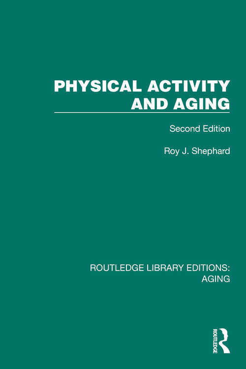 Book cover of Physical Activity and Aging: Second Edition (Routledge Library Editions: Aging)