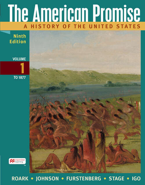 Book cover of The American Promise, Volume 1: A History Of The United States (Ninth Edition)