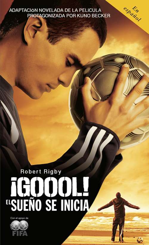 Book cover of GOOOL!: El Sueño Se Inicia...