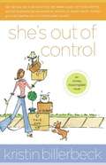 She's Out of Control (Ashley Stockingdale Series, #2)