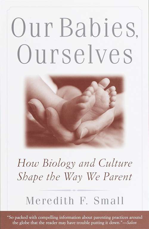 Book cover of Our Babies, Ourselves