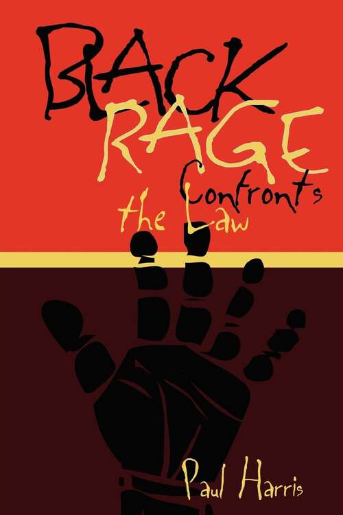 Book cover of Black Rage Confronts the Law