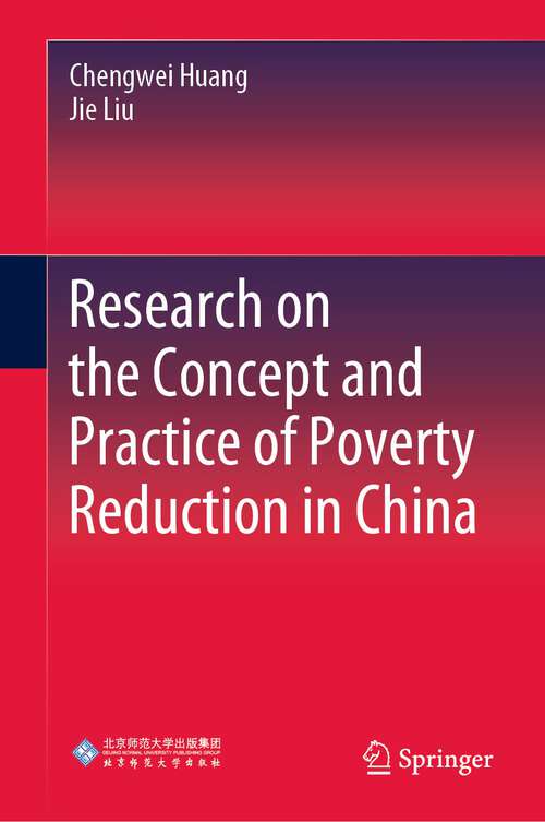Research on the Concept and Practice of Poverty Reduction in China
