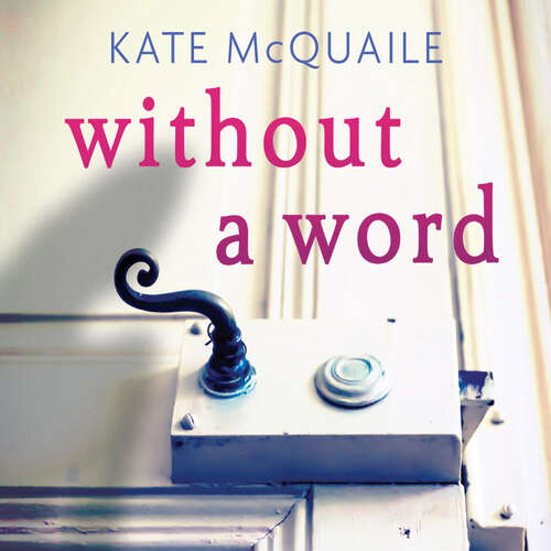Book cover of Without a Word: The shocking and addictive mystery that you won't be able to put down