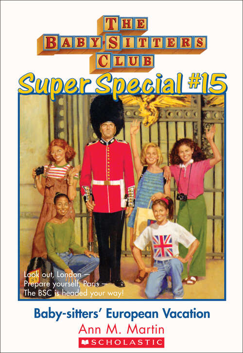 Book cover of The Baby-Sitters Club Super Special #15: European Vacation