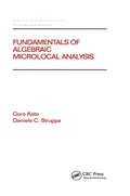 Fundamentals of Algebraic Microlocal Analysis (Chapman And Hall/crc Pure And Applied Mathematics Ser. #217)