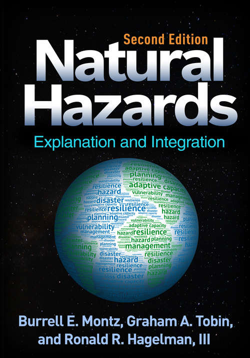 Natural Hazards, Second Edition: Explanation and Integration