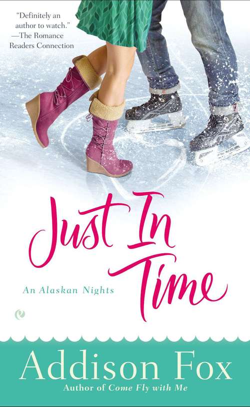 Book cover of Just In Time: An Alaskan Nights Novel