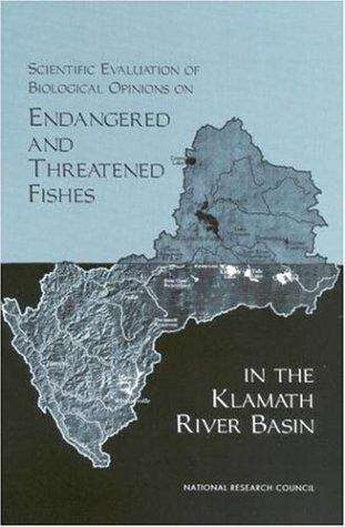 Book cover of Scientific Evaluation Of Biological Opinions On Endangered And Threatened Fishes In The Klamath River Basin: Interim Report