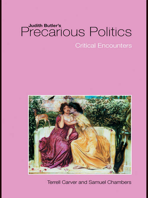 Judith Butler's Precarious Politics: Critical Encounters