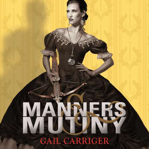 Book cover of Manners and Mutiny: Number 4 in series (Finishing School #6)
