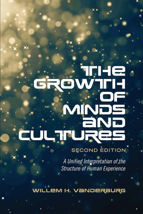 Book cover of The Growth of Minds and Culture: A Unified Interpretation of the Structure of Human Experience