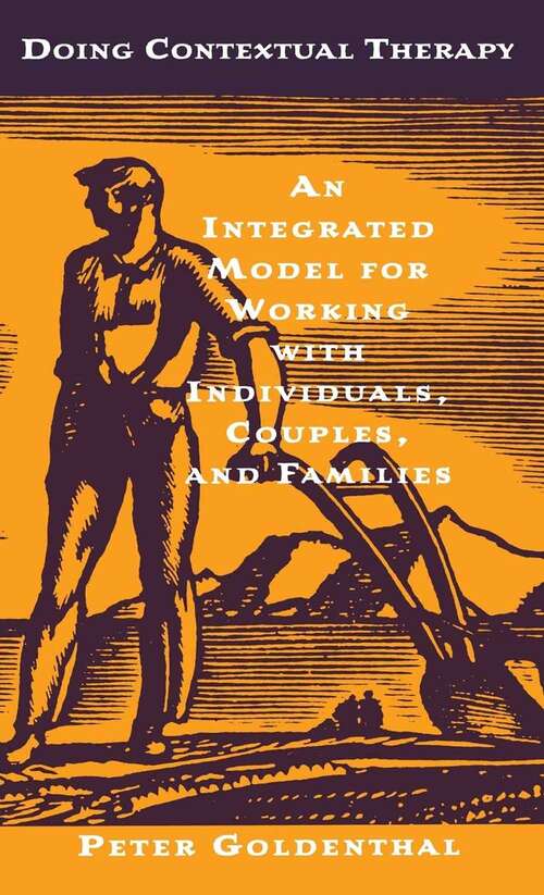Book cover of Doing Contextual Therapy: An Integrated Model For Working With Individuals, Couples, And Families