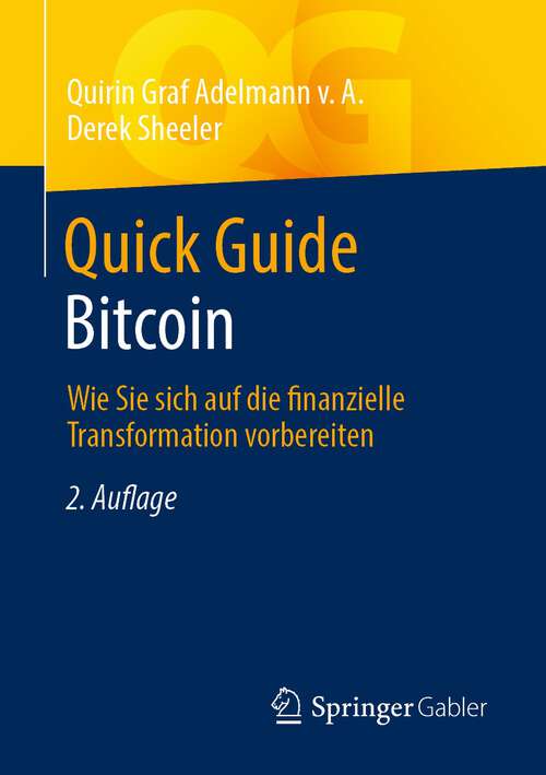 Book cover of Quick Guide Bitcoin: Wie Sie sich auf die finanzielle Transformation vorbereiten (2. Aufl. 2022) (Quick Guide)