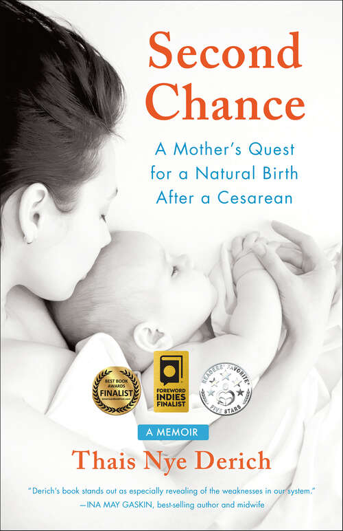 Book cover of Second Chance: A Mother's Quest for a Natural Birth After a Cesarean