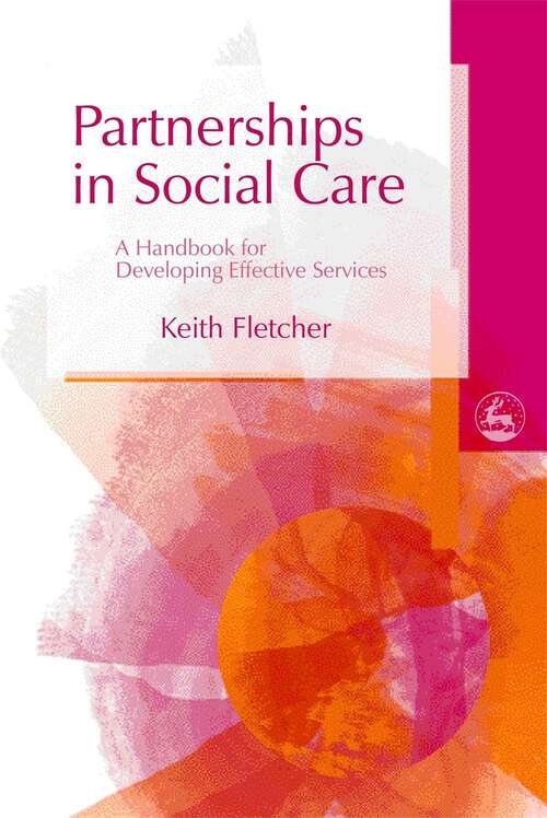 Book cover of Partnerships in Social Care: A Handbook for Developing Effective Services