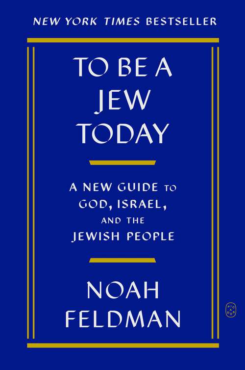 Book cover of To Be a Jew Today: A New Guide to God, Israel, and the Jewish People