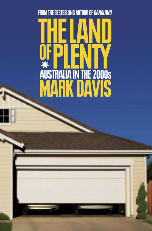 Book cover of Land Of Plenty: Australia In The 2000s