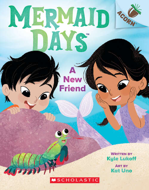 Book cover of A New Friend: An Acorn Book (Mermaid Days)