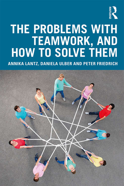 Book cover of The Problems with Teamwork, and How to Solve Them