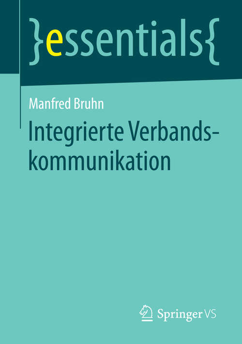 Book cover of Integrierte Verbandskommunikation (essentials)