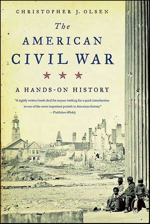 Book cover of The American Civil War: A Hands-on History