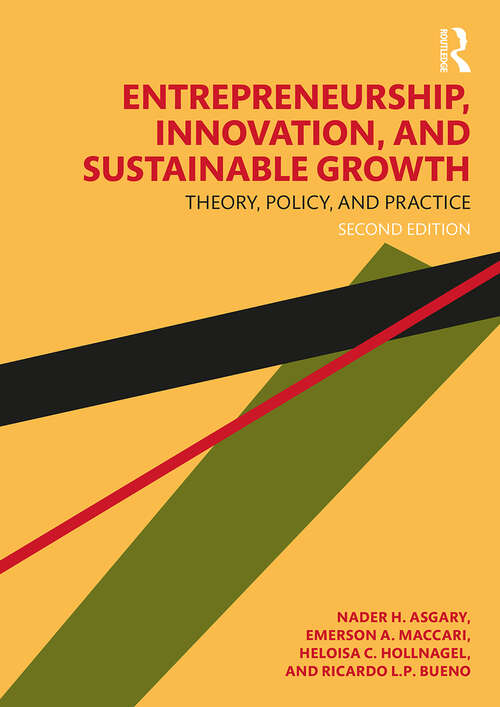 Book cover of Entrepreneurship, Innovation, and Sustainable Growth: Theory, Policy, and Practice (2)