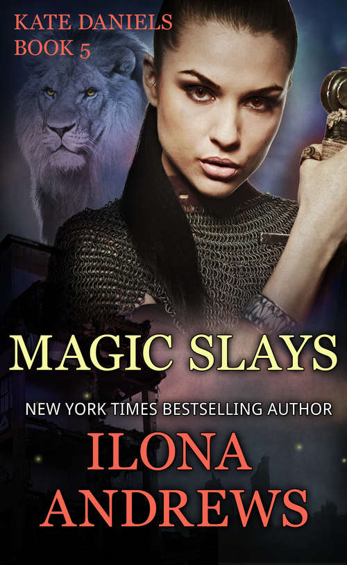 Book cover of Magic Slays: A Kate Daniels Novel: 5 (Kate Daniels #5)
