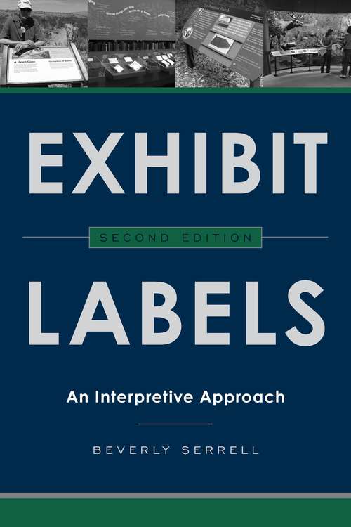 Book cover of Exhibit Labels: An Interpretive Approach (Second Edition)