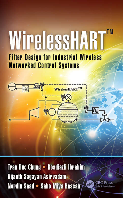 WirelessHART™: Filter Design for Industrial Wireless Networked Control Systems
