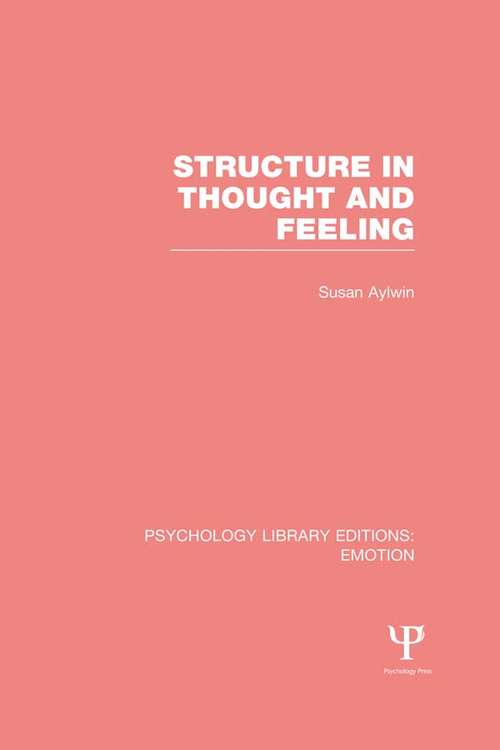 Book cover of Structure in Thought and Feeling (Psychology Library Editions: Emotion)