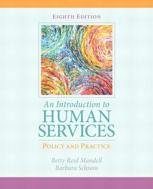 An Introduction To Human Services: Policy And Practice