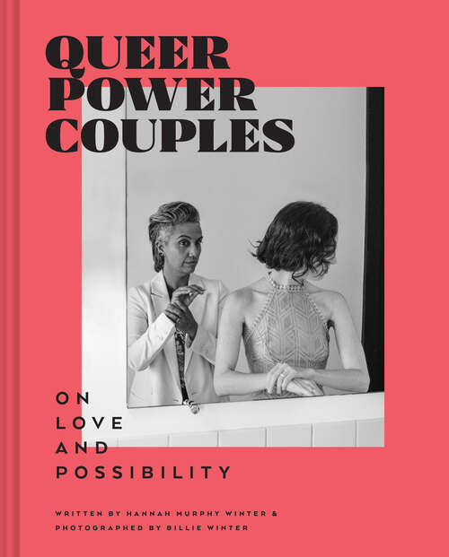 Book cover of Queer Power Couples: On Love and Possibility