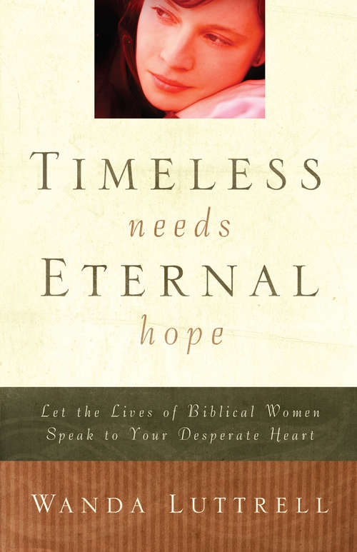 Book cover of Timeless Needs, Eternal Hope