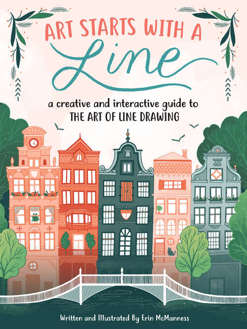 Book cover of Art Starts with a Line: A Creative and Interactive Guide to the Art of Line Drawing