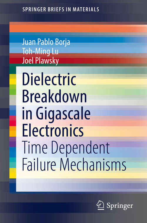 Dielectric Breakdown in Gigascale Electronics