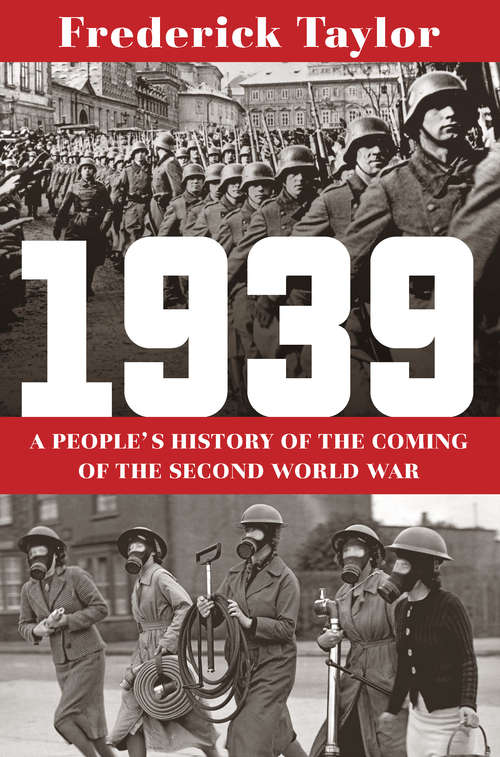 Book cover of 1939: A People's History Of The Coming Of The Second World War