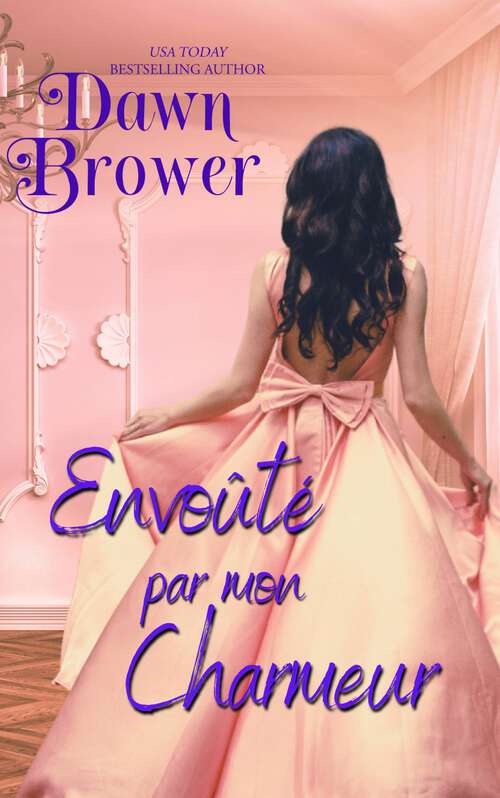Book cover of Envoûté par mon charmeur