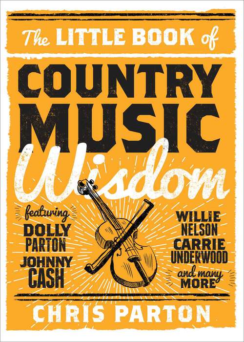 Book cover of The Little Book of Country Music Wisdom