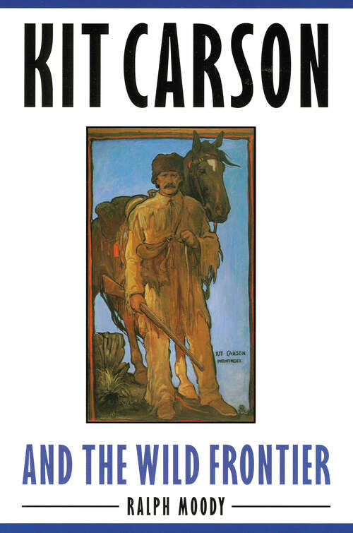 Kit Carson and the Wild Frontier