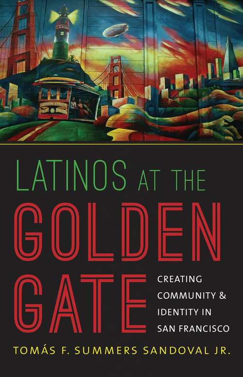 Latinos at the Golden Gate